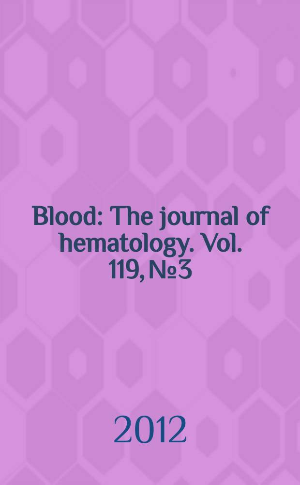 Blood : The journal of hematology. Vol. 119, № 3
