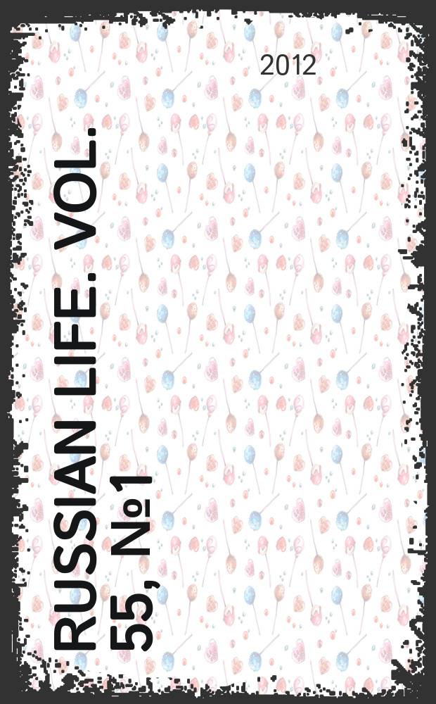 Russian life. Vol. 55, № 1 (546)