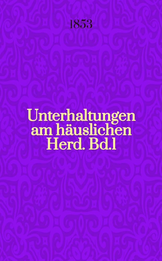 Unterhaltungen am häuslichen Herd. Bd.1 (2. Aufl.), №40