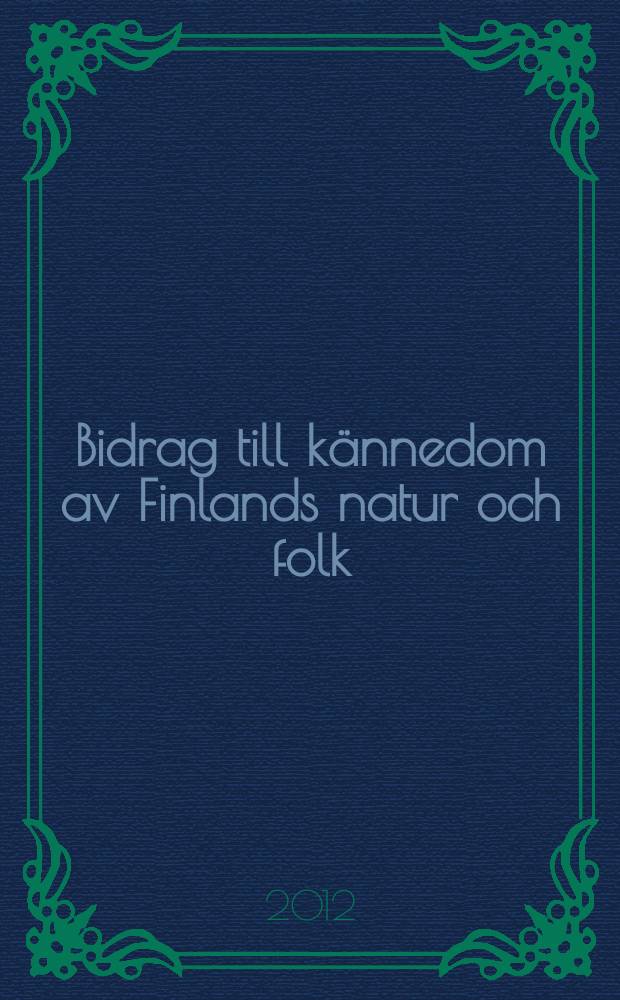Bidrag till kännedom av Finlands natur och folk : Utgifna af Finska vetenskaps-soc : Rätt som argument = Право в качестве аргументов: Лев Мешелин и финский вопрос 1886-1912