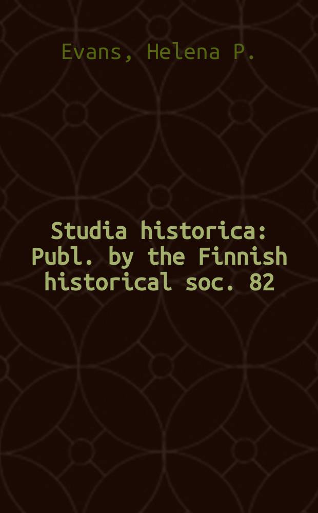 Studia historica : Publ. by the Finnish historical soc. 82 : Diplomatic deceptions = Дипломатический обман: англо-советские отношения и судьба Финляндии, 1944-1948