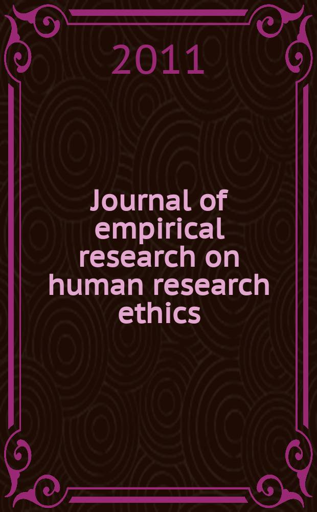 Journal of empirical research on human research ethics : JERHRE an international journal. Vol. 6. iss. 1