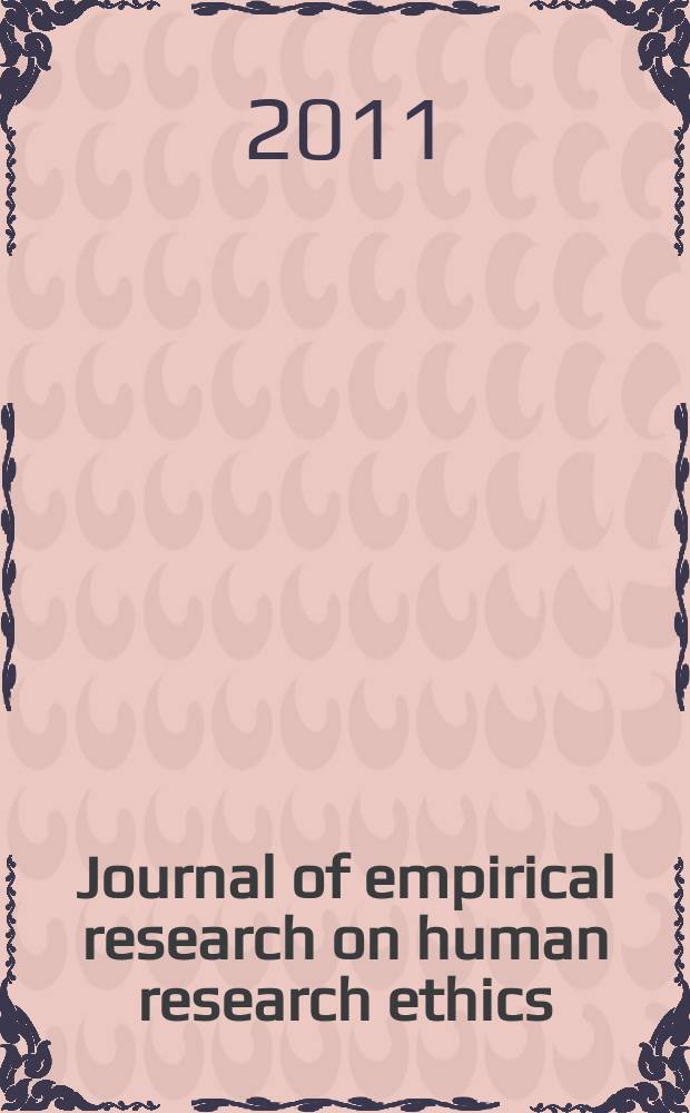 Journal of empirical research on human research ethics : JERHRE an international journal. Vol. 6. iss. 2
