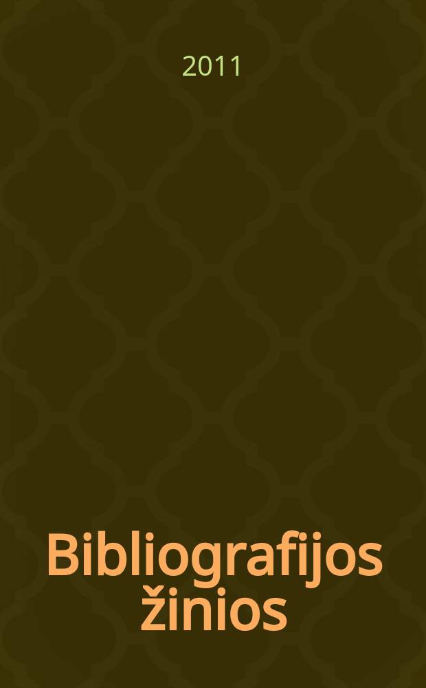 Bibliografijos žinios : Lietuvos valstybinės bibliografijos rodyklė eina kartą per metus