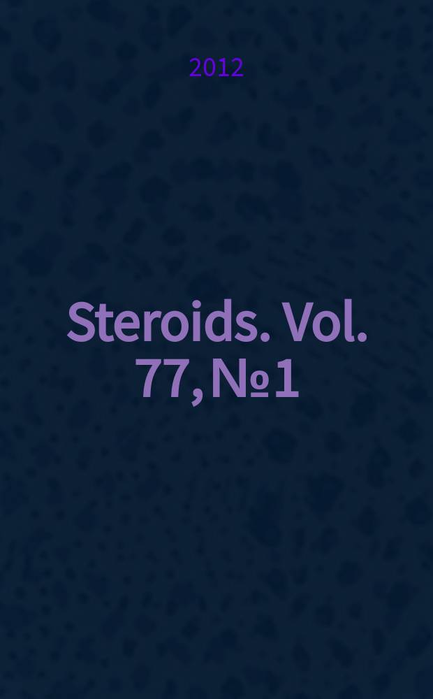 Steroids. Vol. 77, № 1/2