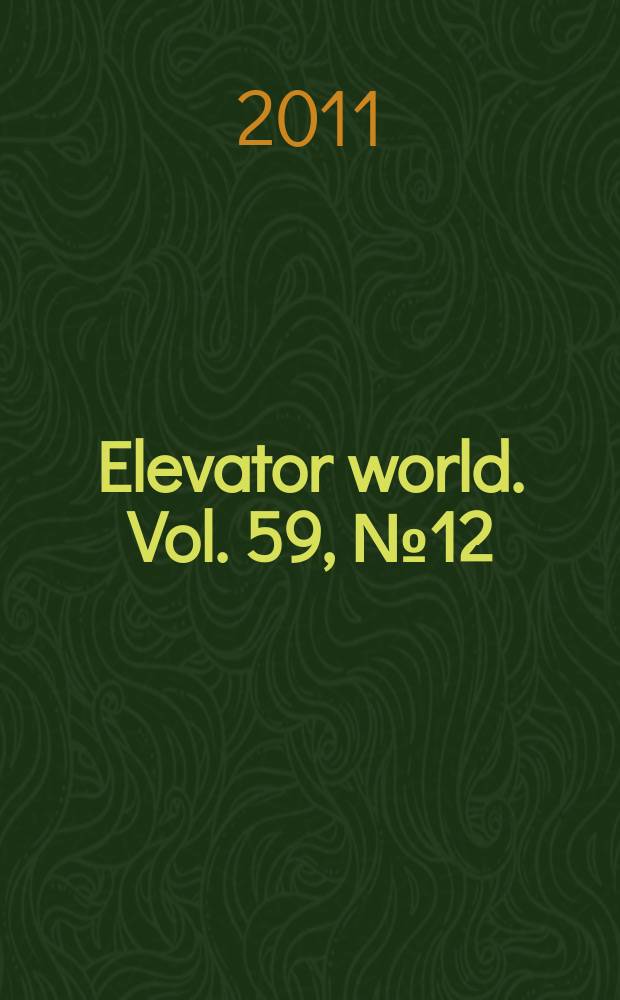 Elevator world. Vol. 59, № 12