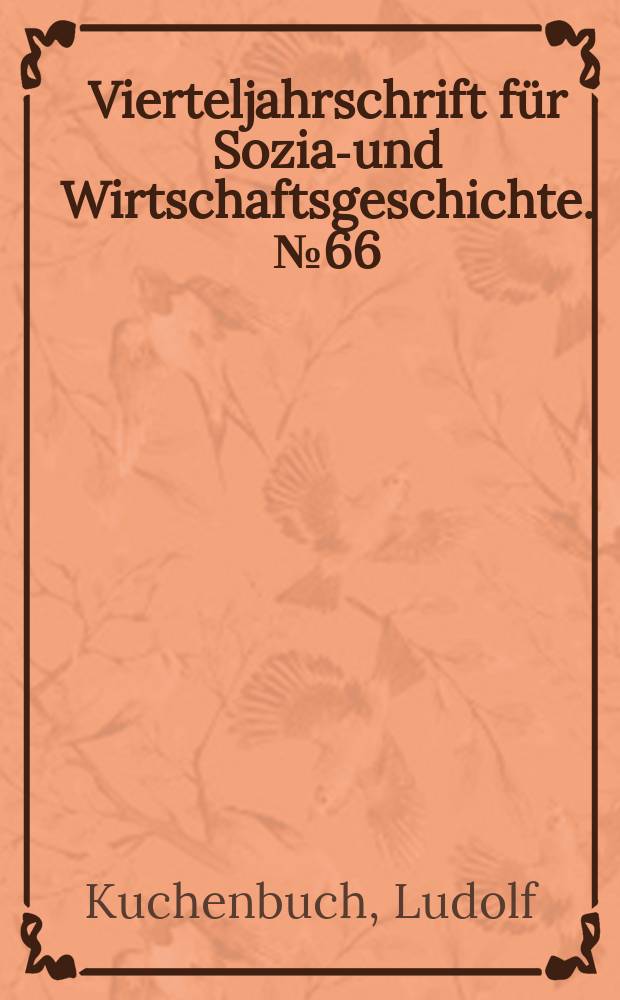 Vierteljahrschrift für Sozial- und Wirtschaftsgeschichte. № 66 : Bäuerliche Gesellschaft und Klosterherrschaft im 9. Jahrhundert = Сельскохозяйственная община и монастырь 9 века: Исследование социальной структуры аббатства