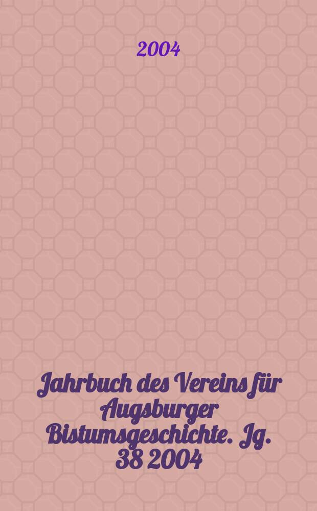 Jahrbuch des Vereins für Augsburger Bistumsgeschichte. Jg. 38 [2004] : Hl. Afra = Святая Афра