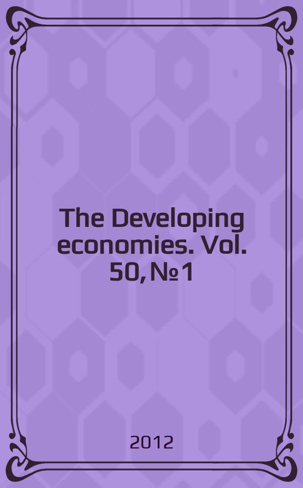 The Developing economies. Vol. 50, № 1