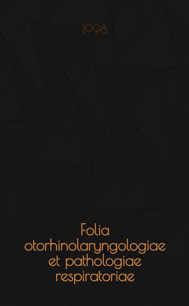Folia otorhinolaryngologiae et pathologiae respiratoriae : officail journal of the International academy of otorhinolaryngology - head and neck surgery. Vol. 4, № 3/4