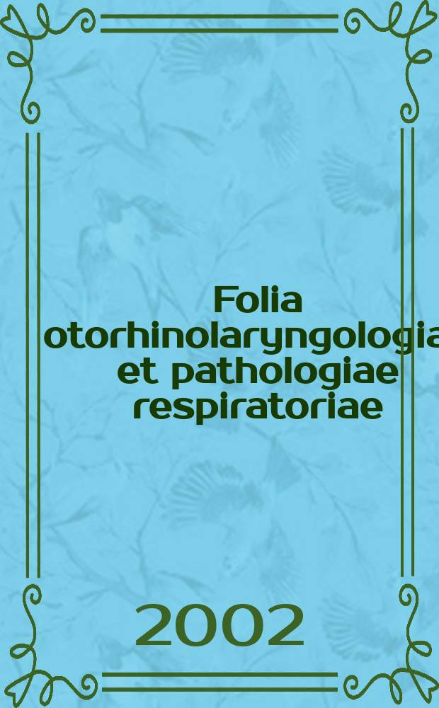Folia otorhinolaryngologiae et pathologiae respiratoriae : officail journal of the International academy of otorhinolaryngology - head and neck surgery. Vol. 8, № 3/4