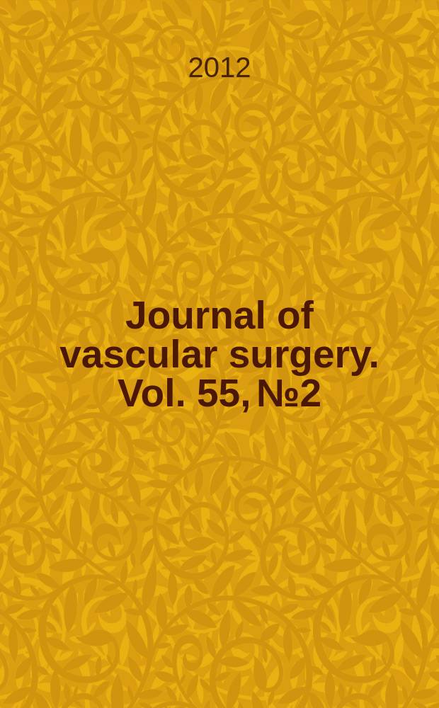 Journal of vascular surgery. Vol. 55, № 2