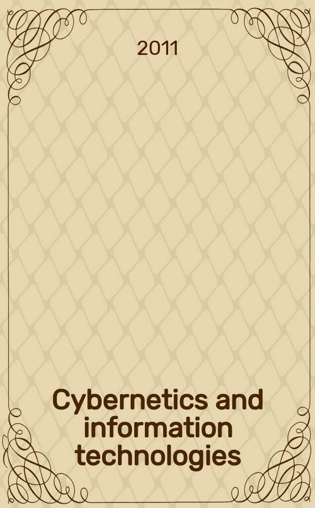 Cybernetics and information technologies : CIT. Vol. 11, № 1