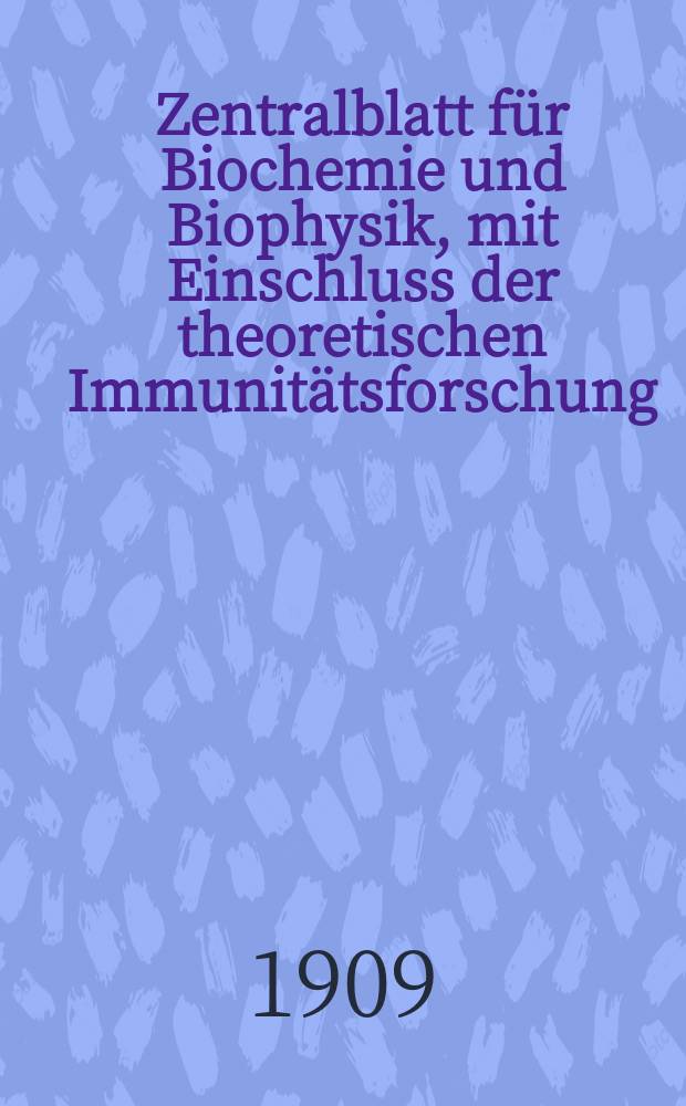 Zentralblatt für Biochemie und Biophysik, mit Einschluss der theoretischen Immunitätsforschung : Zentralblatt für die gesamte Biologie (N.F.). Bd.8, №20