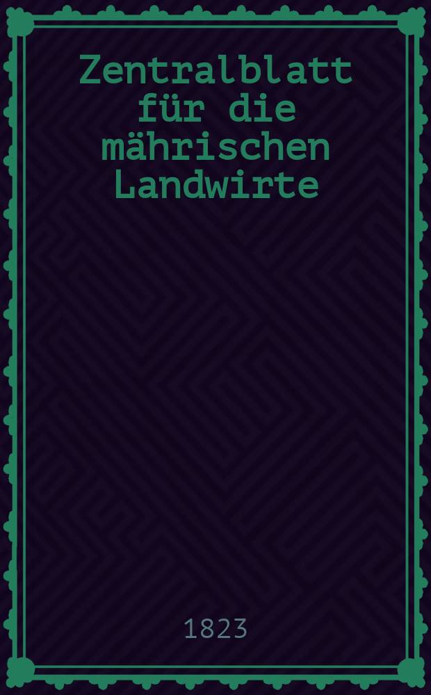 Zentralblatt für die mährischen Landwirte : Organ der k.k. Mährischen Landwirtschaftsgesellschaft. Bd.4 H.1, №13