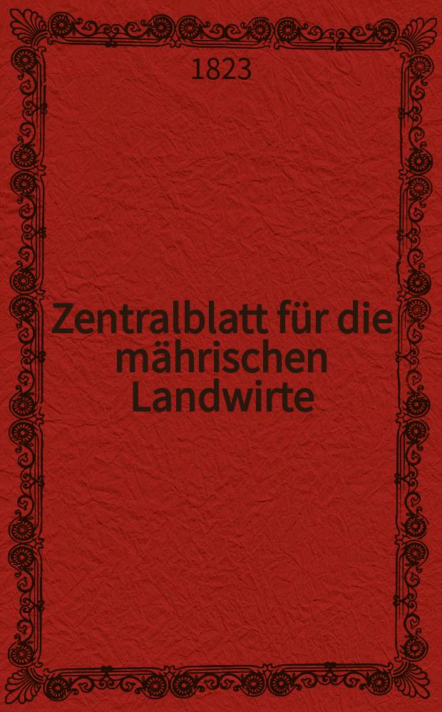 Zentralblatt für die mährischen Landwirte : Organ der k.k. Mährischen Landwirtschaftsgesellschaft. Bd.5 H.3, №27