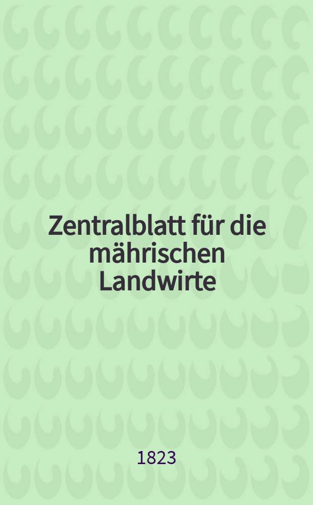 Zentralblatt für die mährischen Landwirte : Organ der k.k. Mährischen Landwirtschaftsgesellschaft. Bd.5 H.3, №33