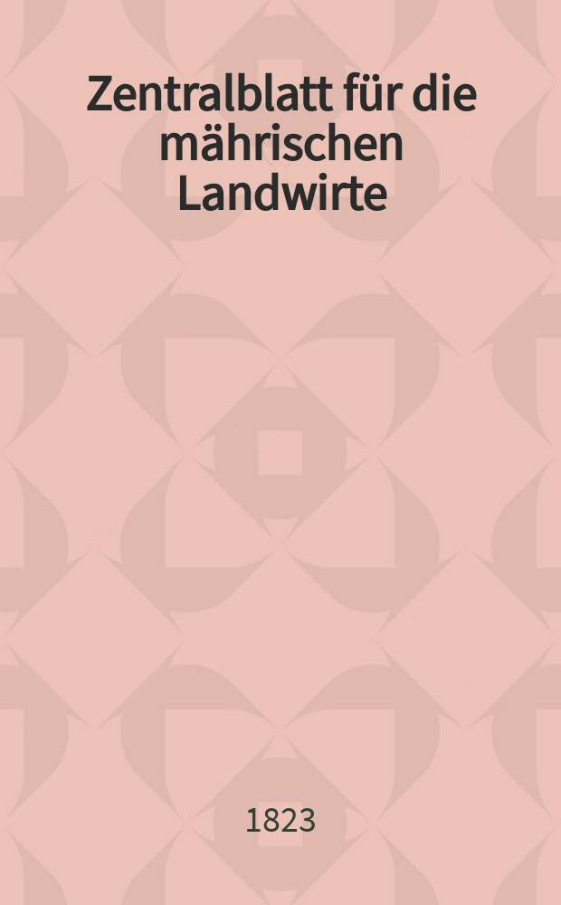 Zentralblatt für die mährischen Landwirte : Organ der k.k. Mährischen Landwirtschaftsgesellschaft. Bd.5 H.3, №34