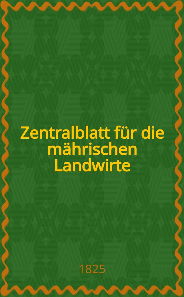 Zentralblatt für die mährischen Landwirte : Organ der k.k. Mährischen Landwirtschaftsgesellschaft. Bd.8 H.1, №9