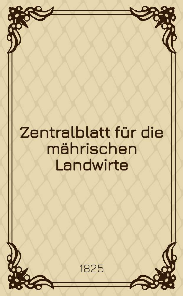 Zentralblatt für die mährischen Landwirte : Organ der k.k. Mährischen Landwirtschaftsgesellschaft. Bd.8 H.1, №11