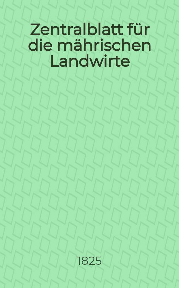 Zentralblatt für die mährischen Landwirte : Organ der k.k. Mährischen Landwirtschaftsgesellschaft. Bd.9 H.4, №52