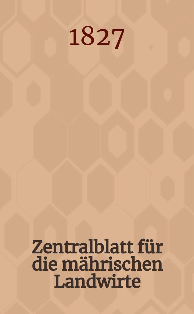 Zentralblatt für die mährischen Landwirte : Organ der k.k. Mährischen Landwirtschaftsgesellschaft. Bd.12 H.2, №19