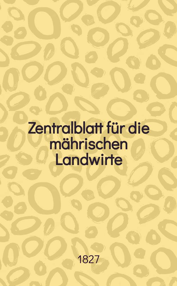 Zentralblatt für die mährischen Landwirte : Organ der k.k. Mährischen Landwirtschaftsgesellschaft. Bd.12 H.2, №20