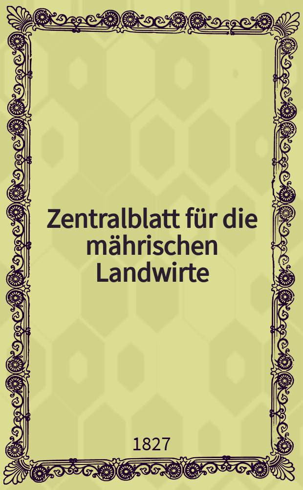 Zentralblatt für die mährischen Landwirte : Organ der k.k. Mährischen Landwirtschaftsgesellschaft. Bd.13 H.3, №32