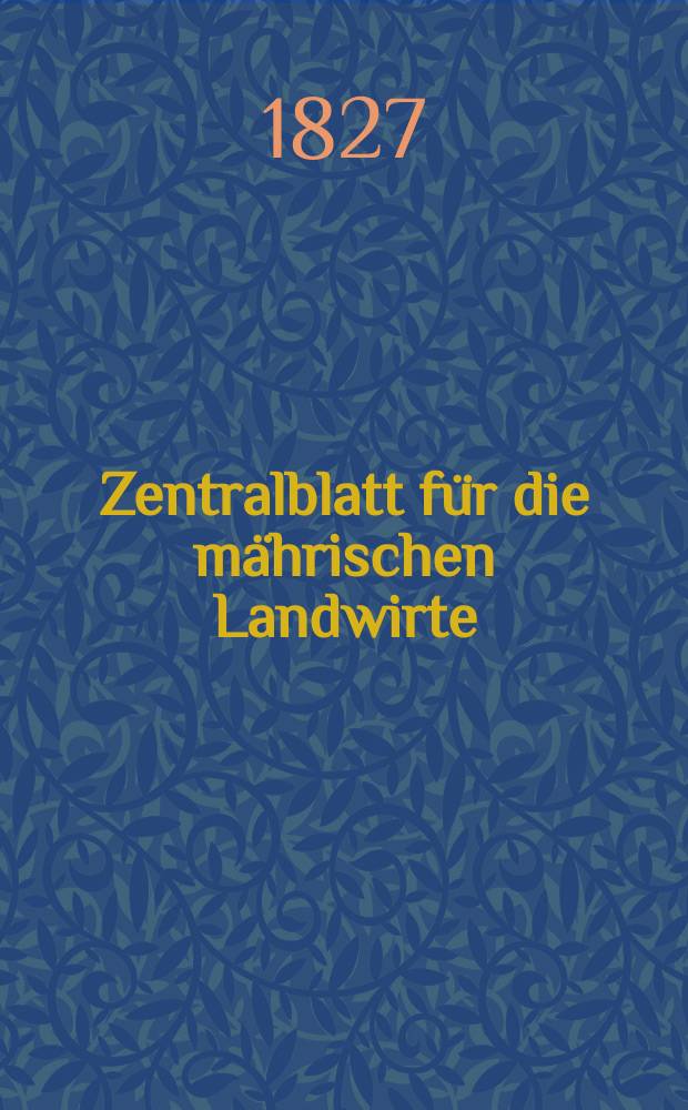 Zentralblatt für die mährischen Landwirte : Organ der k.k. Mährischen Landwirtschaftsgesellschaft. Bd.13 H.4, №52