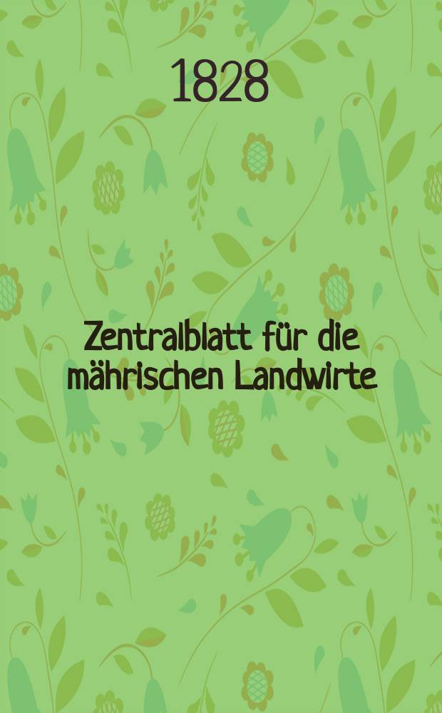 Zentralblatt für die mährischen Landwirte : Organ der k.k. Mährischen Landwirtschaftsgesellschaft. Bd.15 H.3, №27