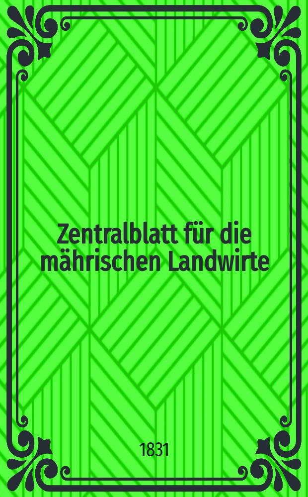 Zentralblatt für die mährischen Landwirte : Organ der k.k. Mährischen Landwirtschaftsgesellschaft. Bd.20 H.2, №22