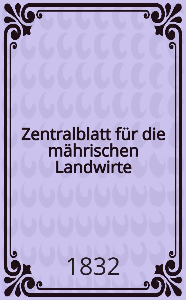 Zentralblatt für die mährischen Landwirte : Organ der k.k. Mährischen Landwirtschaftsgesellschaft. Bd.22 H.1, №6
