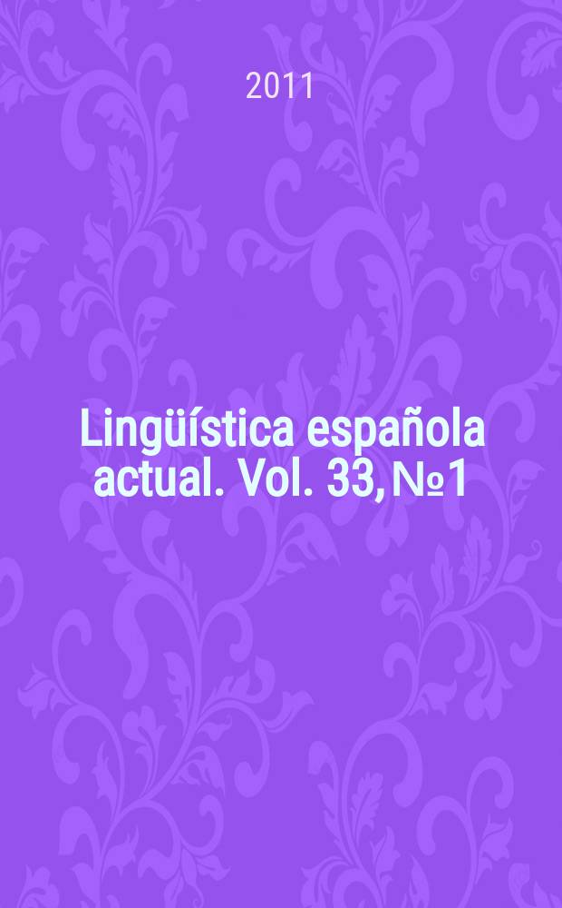 Lingüística española actual. Vol. 33, № 1