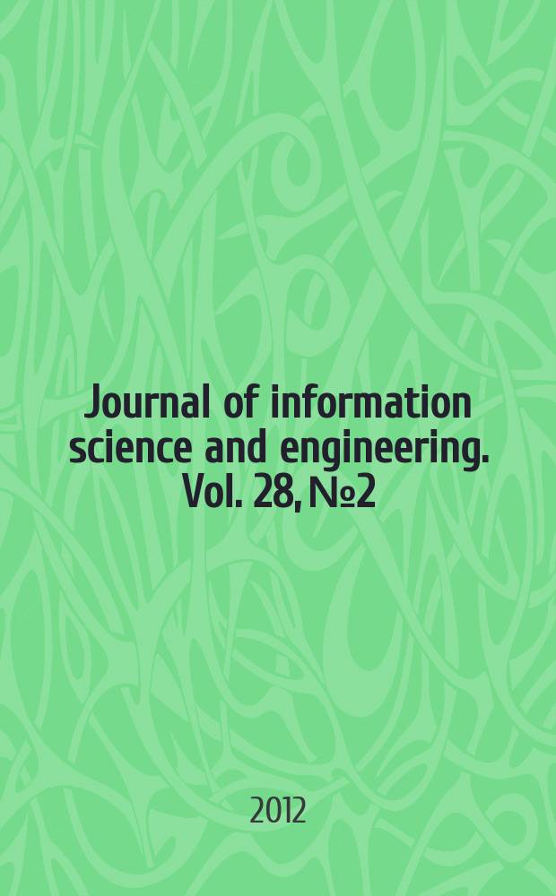 Journal of information science and engineering. Vol. 28, № 2