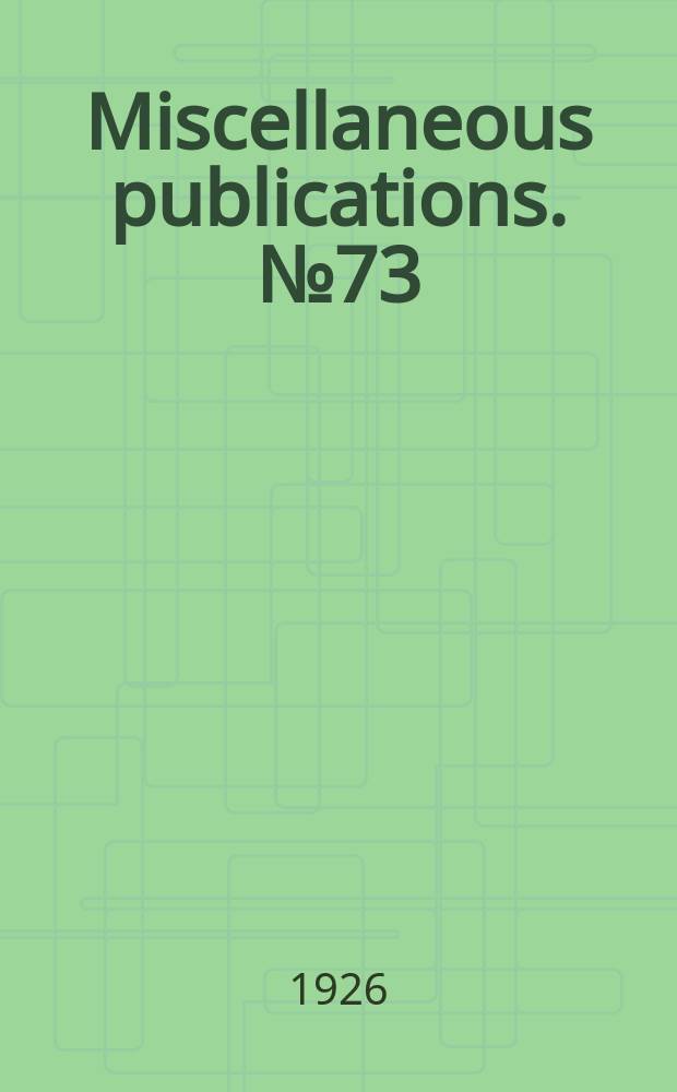 Miscellaneous publications. №73