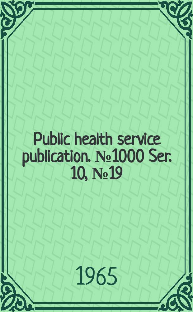 Public health service publication. №1000 Ser. 10, №19 : Physician visits