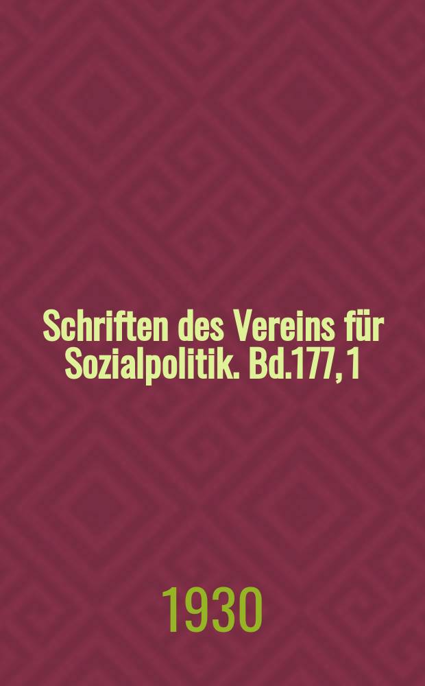 Schriften des Vereins f&uuml;r Sozialpolitik. Bd.177, 1