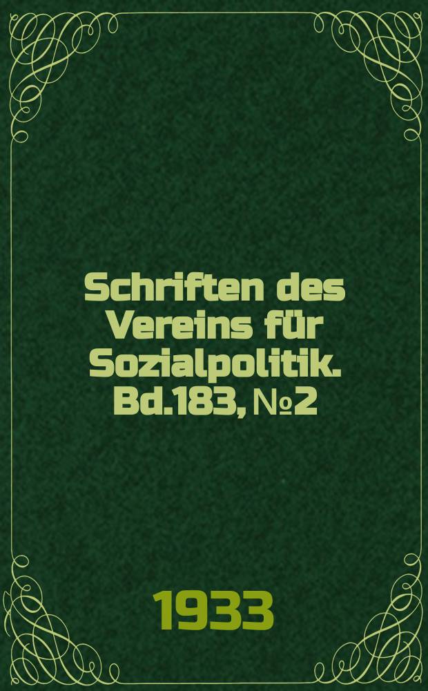 Schriften des Vereins für Sozialpolitik. Bd.183, №2