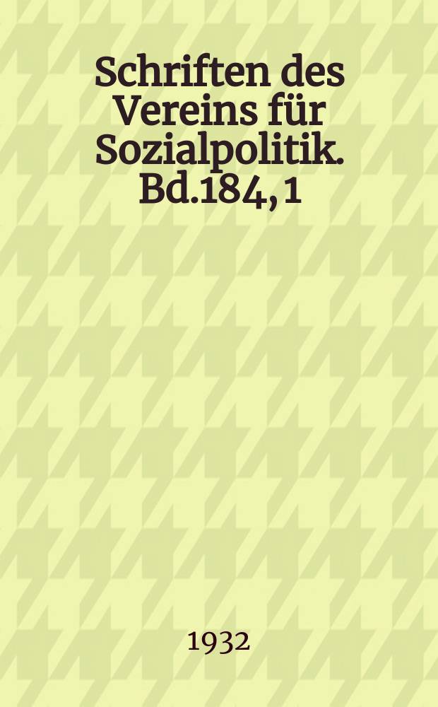 Schriften des Vereins für Sozialpolitik. Bd.184, 1