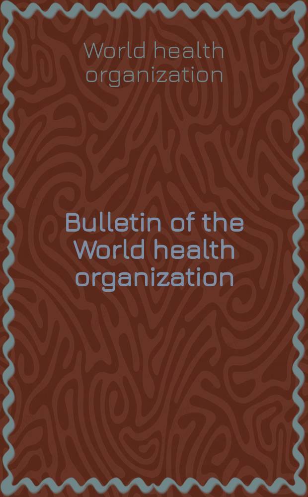 Bulletin of the World health organization