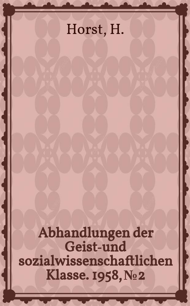 Abhandlungen der Geists- und sozialwissenschaftlichen Klasse. 1958, №2 : Timur und Hōg&auml; Ali