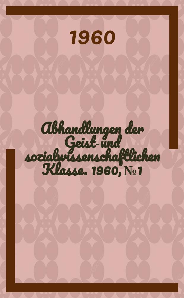 Abhandlungen der Geists- und sozialwissenschaftlichen Klasse. 1960, №1 : Untersuchungen über die Religion der Sklaven in Griechenl and und Rom