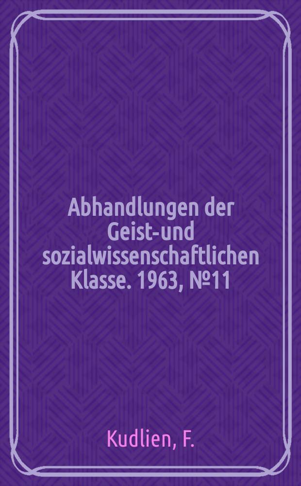 Abhandlungen der Geists- und sozialwissenschaftlichen Klasse. 1963, №11 : Untersuchungen zu Aretaios von Kappadokien