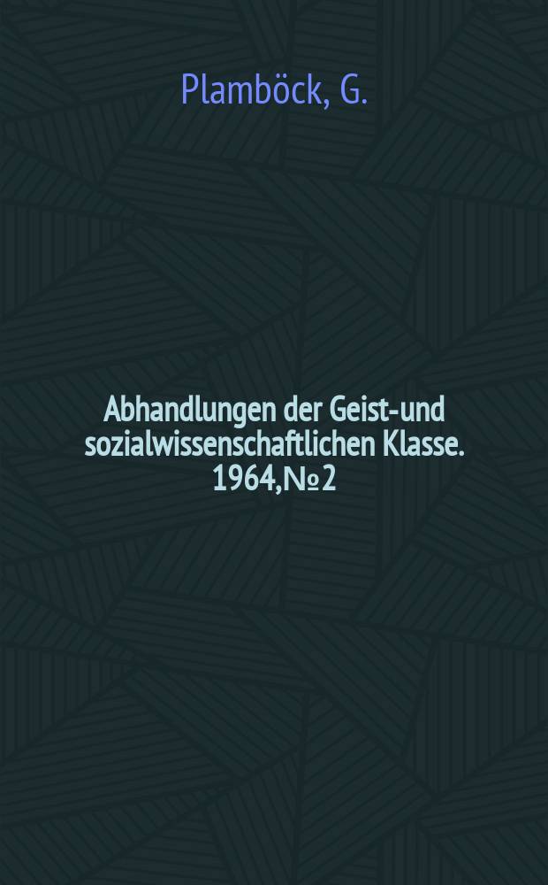 Abhandlungen der Geists- und sozialwissenschaftlichen Klasse. 1964, №2 : Dynamis im Corpus Hippocraticum