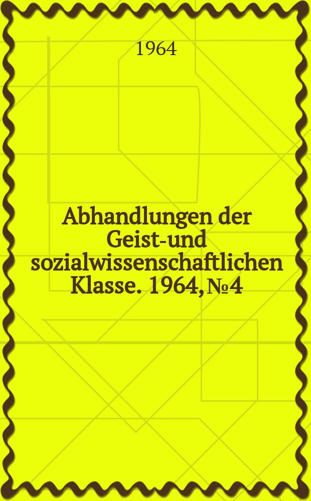 Abhandlungen der Geists- und sozialwissenschaftlichen Klasse. 1964, №4 : Materialen zur Wirtschaftsgeschichte des Neuen Reiches