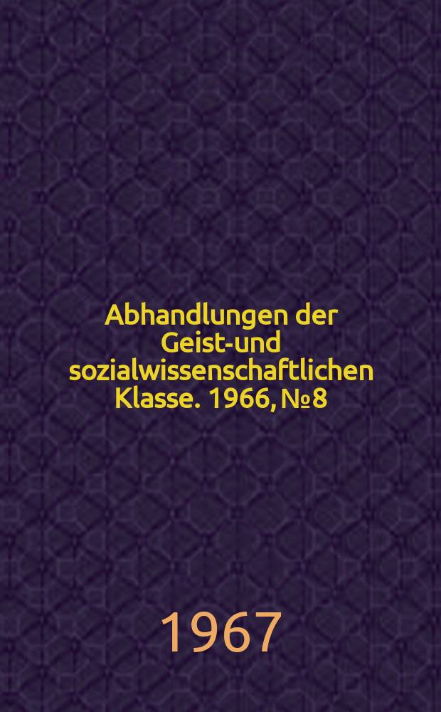 Abhandlungen der Geists- und sozialwissenschaftlichen Klasse. 1966, №8 : Blumen und Früchte im altfranzösischen Schrifttum