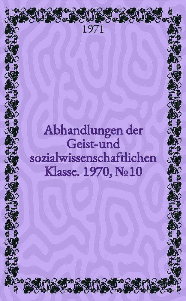 Abhandlungen der Geists- und sozialwissenschaftlichen Klasse. 1970, №10 : Der Grüne Codex der Viadrina