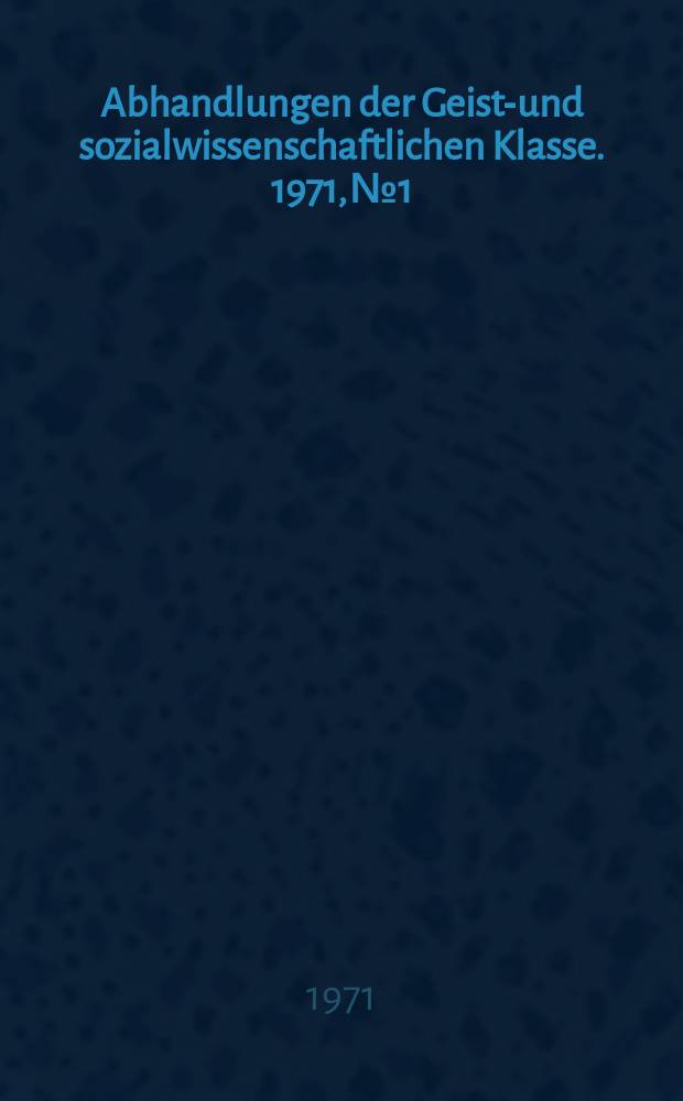 Abhandlungen der Geists- und sozialwissenschaftlichen Klasse. 1971, №1 : Pseudoplatonismen in der Naturwissenschaft der fr&uuml;hen Neuzeit