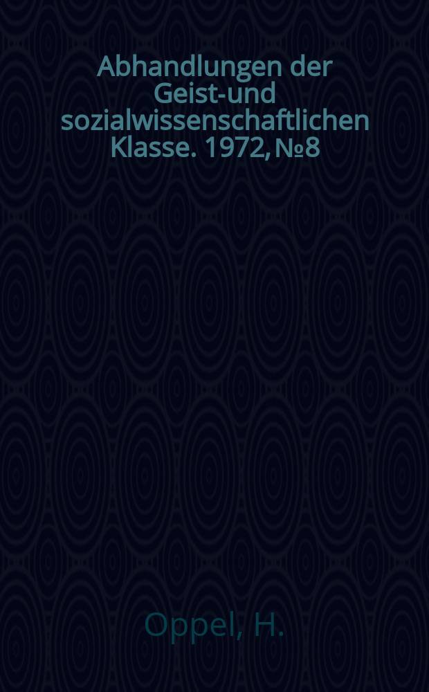 Abhandlungen der Geists- und sozialwissenschaftlichen Klasse. 1972, №8 : Die Suche nach Gott ...