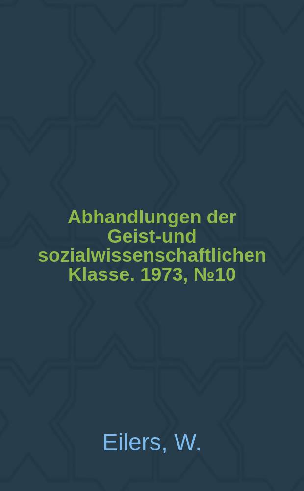 Abhandlungen der Geists- und sozialwissenschaftlichen Klasse. 1973, №10 : Die vergleichend-semasiologische ...